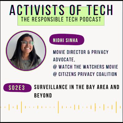Surveillance in the Bay Area and beyond with Nidhi Sinha