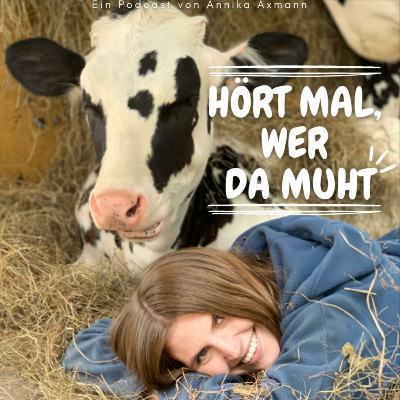Muh Nr. 1: Annika startet einen Podcast!