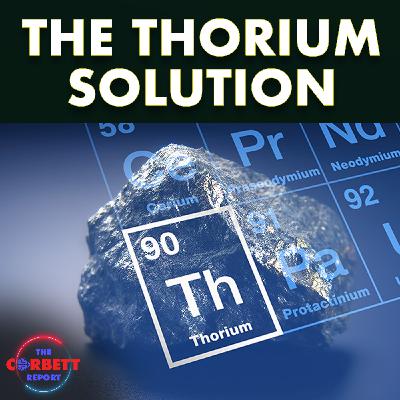 The Thorium Solution - #SolutionsWatch