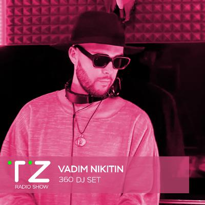 Taktika Zvuka Radio Show #360 - Vadim Nikitin