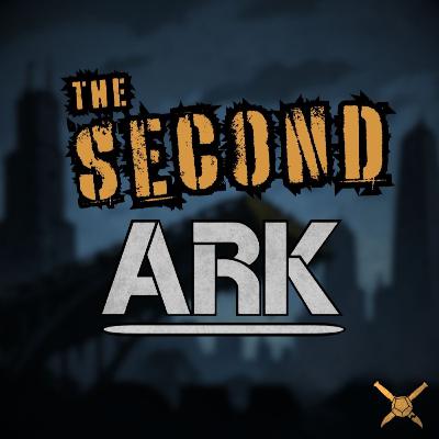 C2 E21-The Second Ark-"A Leg Up, Metaphorically"-A Mutant Year Zero Podcast