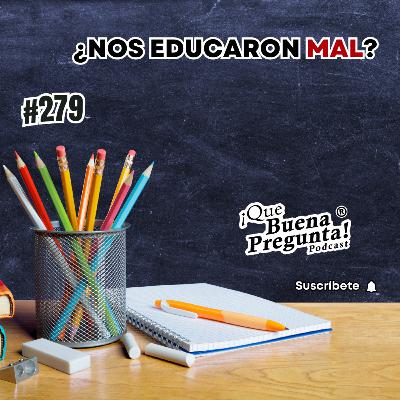 #279 - ¿Qué se necesita para triunfar, que nunca nos enseñaron en la escuela? - Que Buena Pregunta! #279 - ¿Qué se necesita para triunfar, que nunca nos enseñaron en la escuela? - Que Buena Pregunta!