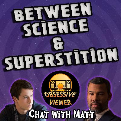 Chat w/ Matt of The Obsessive Viewer Podcast.