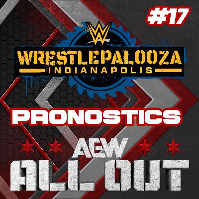 WEEKLY WRESTLING #17 PRONOS WRESTLEPALOOZA ET AEW ALL OUT POLUX SWEET THEO CONNARDDUCATCH CAFÉCATCH