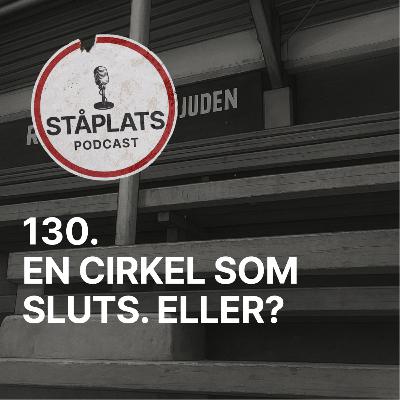 130. En cirkel som sluts. Eller?