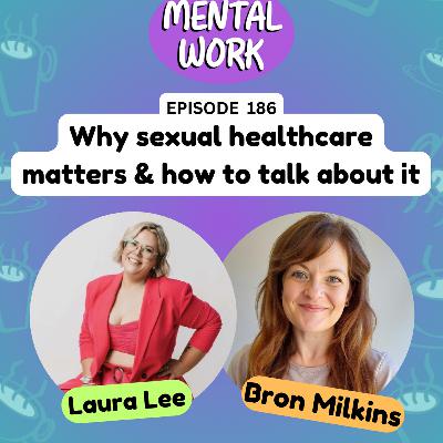 Why sexual healthcare matters & how to talk about sex with clients (with Laura Lee)