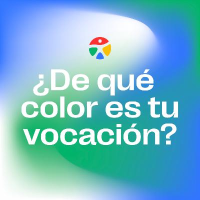 ¿De qué color es tu Vocación? - T2 EP. 2 El Lenguaje de los Colores 🎙️
