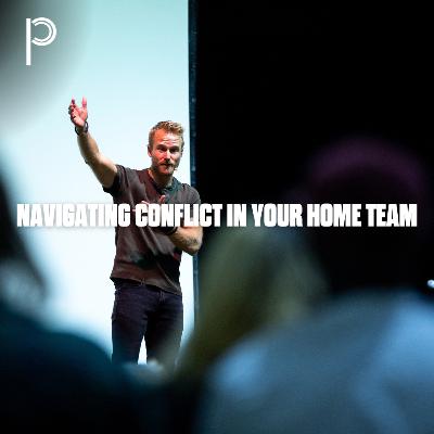 Winning at Home - Navigating Conflict in Your Home Team Winning at Home - Navigating Conflict in Your Home Team