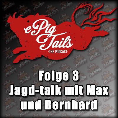 ETP003 - Smalltalk 2 - Jagd mit Max, Bernhard und Erik