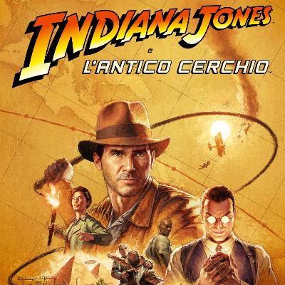 89 - Indiana Jones e l'antico cerchio giocato da un archeologo e uno storico veri