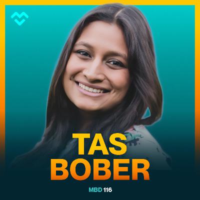 Tas Bober: Being a Sass Quen, Building a Marketing Career You Actually Love, and What's Next | #117