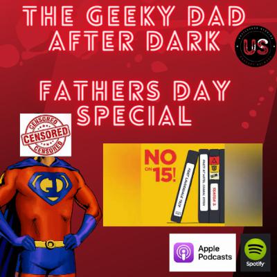 S3- Ep- 8- Movies we watched with our Fathers with 7CeeZ