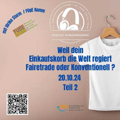 Weil dein Einkaufskorb die Welt regiert ?! Teil 2 Fairtrade oder Konventionell ?