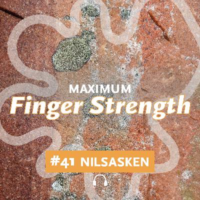 #41 Maximum Finger Strength #41 Maximum Finger Strength