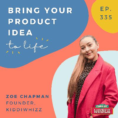 Navigating the challenges of building a brand - with Zoe Chapman,  Kiddiwhizz