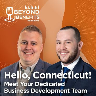 Episode 50: Hello, Connecticut! | Meet Your Dedicated Business Development Team
