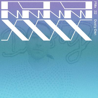 PMx 32 - Dusty Dan PMx 32 - Dusty Dan
