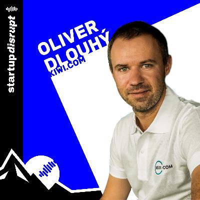 4: Oliver Dlouhý (CEO, Kiwi.com) 4: Oliver Dlouhý (CEO, Kiwi.com)