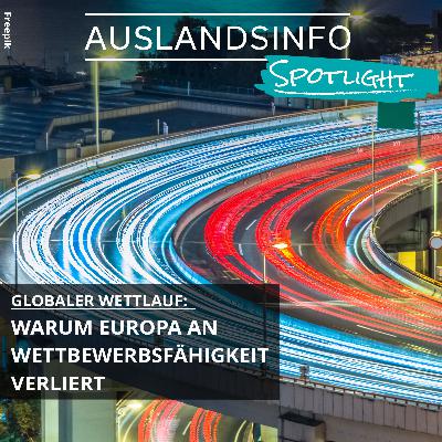 Globaler Wettlauf:  Warum Europa an Wettbewerbsfähigkeit verliert