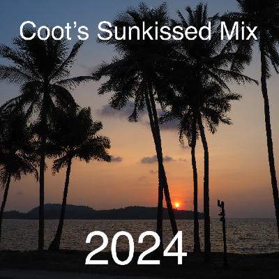 Episode 2: Coot's Sunkissed Mix 2024