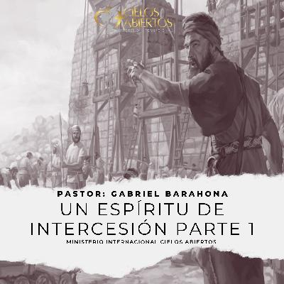Un espíritu de intercesión "Parte 1"