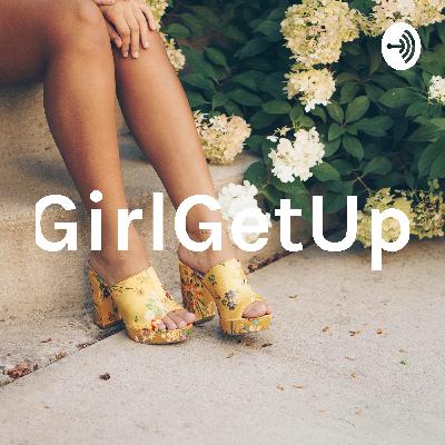 GirlGetUp (Trailer)
