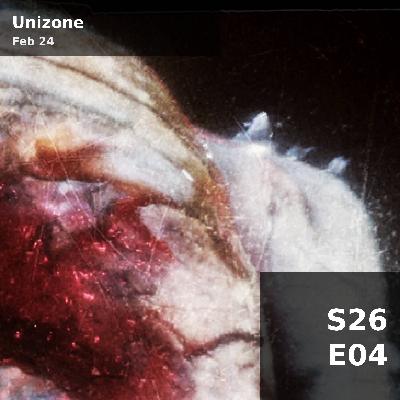 Unizone (S26E04) — Tue 24th Feb | 22h - 23h