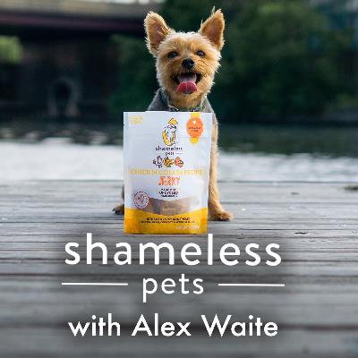 #15 Shameless Pets with Co-Founder Alex Waite
