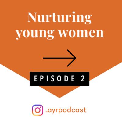 Nurturing Young Women Nurturing Young Women