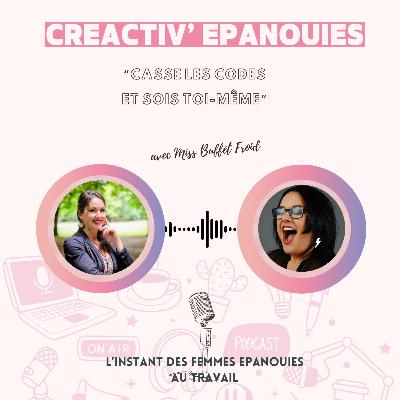 Casse les codes et Sois toi-même, avec MissBuffetFroid