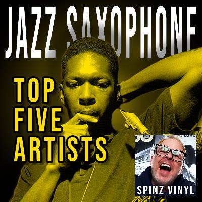 Jazz Inspirations #1 - The 5 Greatest Jazz Saxophone Players