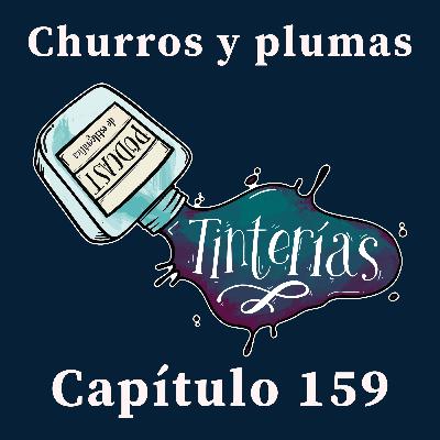 159. Churros y plumas