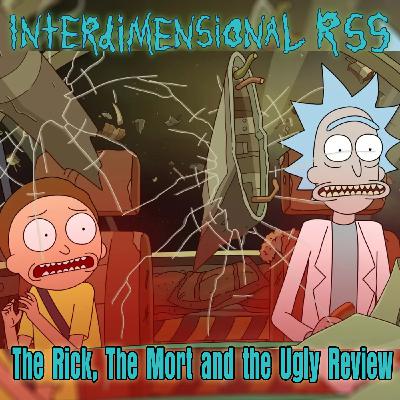Ep 202 - S8E3: The Rick, the Mort & The Ugly