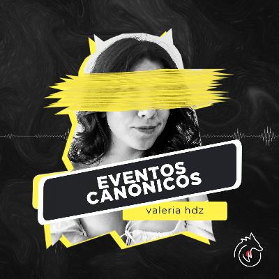 EP120 - ¿Eventos Canónicos?