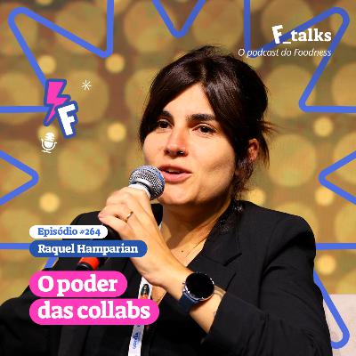 Raquel Hamparian - O poder das collabs #264