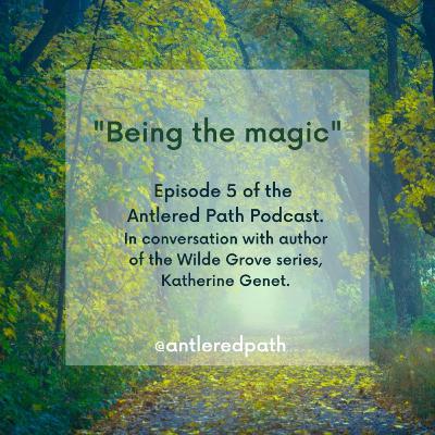 Episode 5 - Being the Magic