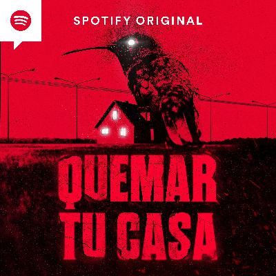 Conoce Quemar tu Casa, del Creador de Caso 63
