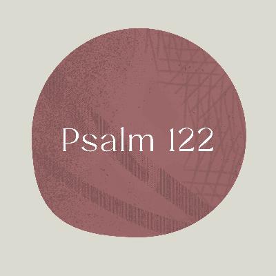 Psalm of the Week: Peace be with Jerusalem/Psalm 122