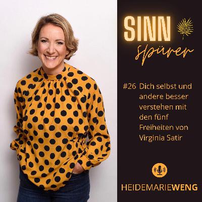 #26 Dich selbst und andere besser verstehen mit den fünf Freiheiten von Virginia Satir