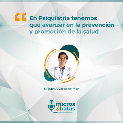 08 - En Psiquiatría tenemos que avanzar en la prevención y promoción de la salud