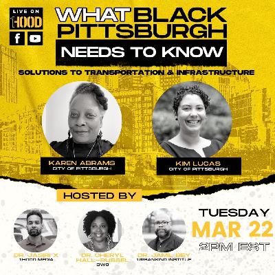 What Black Pittsburgh Needs to Know | Solutions to Transportation and Infrastructure