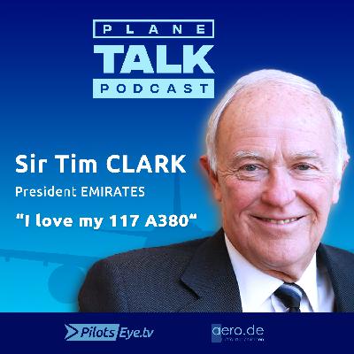 "I love my 177 Airbus A380" - Sir Tim CLARK, COO Emirates @planeTALK