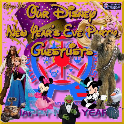 Our Disney New Year's Eve Party Guestlists