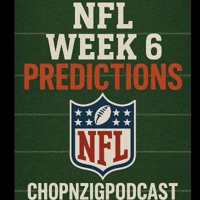 NFL WEEK 6: Picks and Predictions