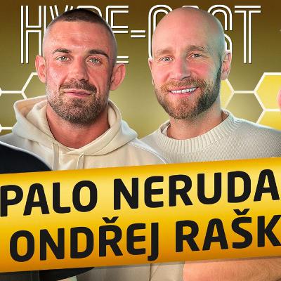 PALO NERUDA A ONDRA RAŠKA - MÁLEM JSEM SPADNUL S LETADLEM, SPICY PÁJU CHCI V OKTAGONU ZNIČIT Ep.231