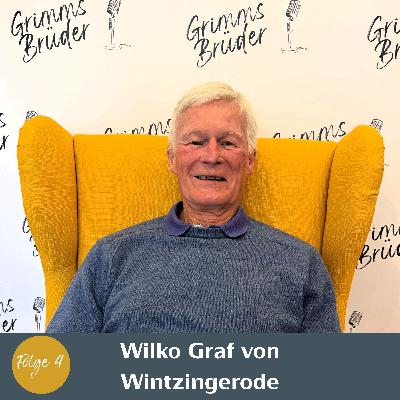Folge 4 - Wilko Graf von Wintzingerode Folge 4 - Wilko Graf von Wintzingerode