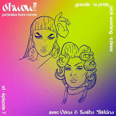 Spécial Pride avec Sasha Miskina et Oona Spécial Pride avec Sasha Miskina et Oona