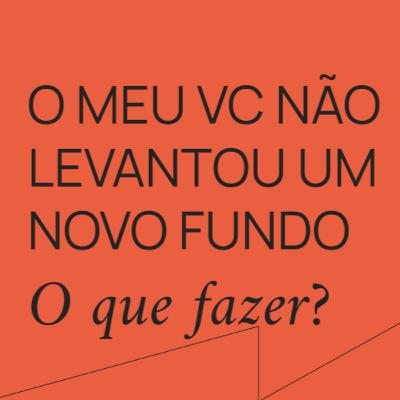 O meu VC nao levantou um novo fundo. O que fazer ? (Pergunte ao VC 346)