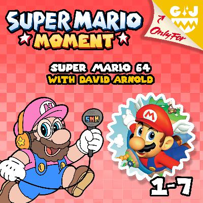 1-7 Super Mario 64 (with David Arnold) 1-7 Super Mario 64 (with David Arnold)