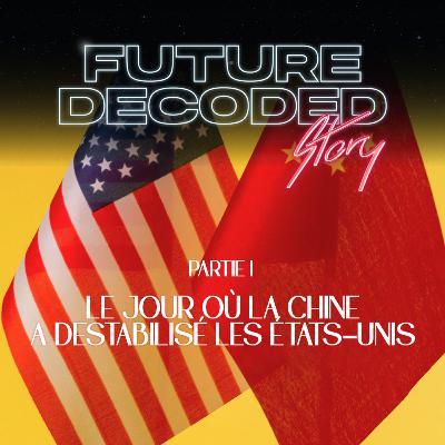 Le jour où la Chine a déstabilisé les États-Unis
